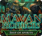 Mayan prophecies: ship of spirits
