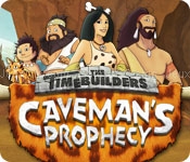 The timebuilders: cavemans prophecy