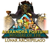 Alexandra fortune: mystery of the lunar archipelago