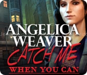 Angelica weaver: catch me when you can