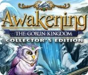 Awakening: the goblin kingdom collectors edition