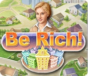 Be rich