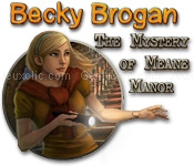 Becky brogan: the mystery of meane manor