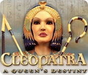 Cleopatra: a queens destiny