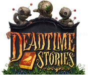 Deadtime stories