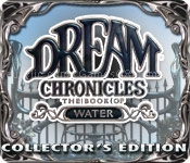 Dream chronicles : the book of water collectors edition