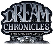 Dream chronicles: the chosen child