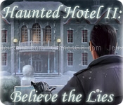 Haunted hotel ii: believe the lies