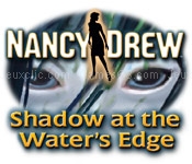 Nancy drew: shadow at the waters edge