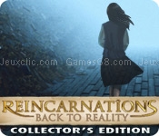 Reincarnations: back to reality collectors edition