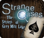 Strange cases: the secrets of grey mist lake