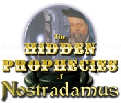 The hidden prophecies of nostradamus