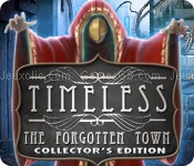 Timeless: the forgotten town collectors edition