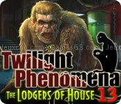 Twilight phenomena: the lodgers of house 13