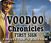 Voodoo chronicles: the first sign collectors edition
