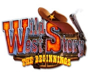 Wild west story: the beginning