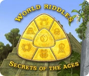 World riddles: secrets of the ages